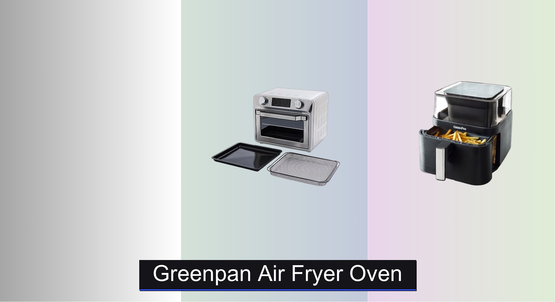 4 Best GreenPan Air Fryer Ovens 2026